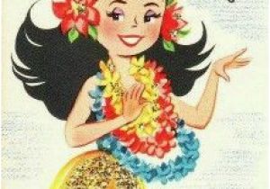 Hawaiian Birthday Card Greetings 17 Best Images About Hawaii On Pinterest Hula Dancers