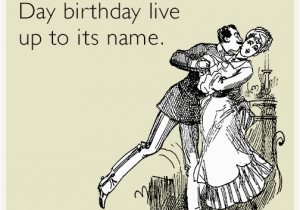 Hilarious Birthday E Cards Birthday Cards Page 2 Everythingsg Com