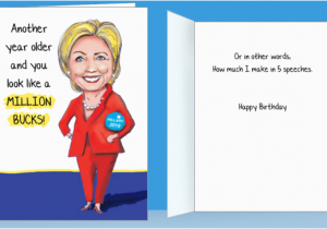 Hillary Clinton Birthday Card 10 Funny Birthday Cards Hillary Bernie Would Never Send