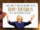 Hillary Clinton Birthday Card 1000 Ideas About Hillary Clinton Birthday On Pinterest