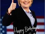 Hillary Clinton Happy Birthday Card Funny Political Cards New Fresh and Funny Greeting