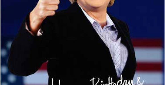 Hillary Clinton Happy Birthday Card Funny Political Cards New Fresh and Funny Greeting