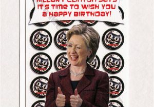 Hillary Clinton Happy Birthday Card Hillary Clinton Funny Birthday Card Funny Greeting Card for