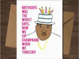 Hip Hop Birthday Cards Biggie Smalls Card Birthdays Were the Worst Days Happy