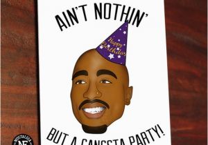 Hip Hop Birthday Cards Funny Hip Hop Birthday Card Gangsta Party Ain 39 T