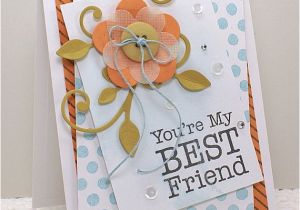 Homemade Birthday Card Ideas for Best Friend You 39 Re My Best Friend Handmade Card