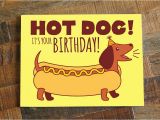 Hot Dog Birthday Card Funny Birthday Card Hot Dog Dachshund Card Dog