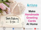 How to Create A Birthday Card Online Ppt How to Make Handmade Greeting Cards at Home