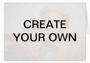 How to Create Your Own Birthday Card Create Your Own Greeting Card Zazzle Com Au