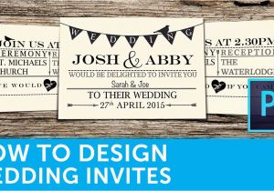 How to Design Birthday Invitations In Photoshop How to Design A Wedding Invitation In Adobe Photoshop