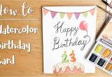 How to Do Birthday Card Easy Diy Watercolor Birthday Card Youtube