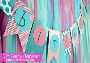 How to Make A Birthday Banner Homemade Easiest Ever Diy Birthday Banner Part 2 Rain On A Tin Roof