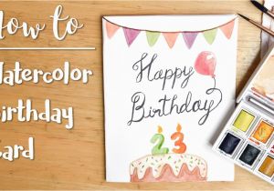 How to Make A Birthday Card with Photo Easy Diy Watercolor Birthday Card Youtube