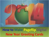 How to Make A Digital Birthday Card 3 Steps to Make Pageflip Digital New Year Greeting Cards