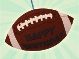 How to Make A Football Birthday Card Football Birthday Free Birthday Card Greetings island