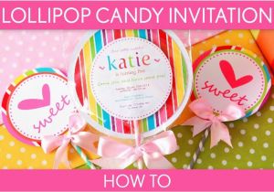 How to Make Cute Invitations for Birthdays How to Make Cute Lollipop Candy Invitation Birthday