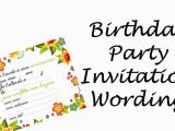 How to Write A Birthday Invitation Card Birthday Party Invitation Sayings Wording Ideas Wishes