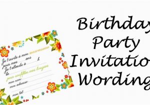 How to Write A Birthday Invitation Card Birthday Party Invitation Sayings Wording Ideas Wishes