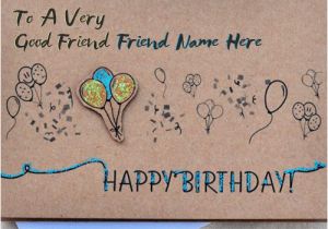 How to Write A Good Birthday Card Birthday Card for Best Friends with Name