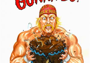 Hulk Hogan Birthday Card Hulkamania is Runnin Wild Glogg