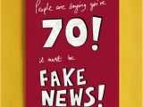 Humorous 70th Birthday Cards Fake News 70th Birthday Card Funny Political Greeting Cards