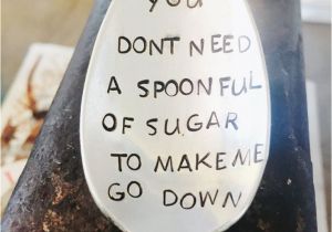 Humorous Birthday Gifts for Him Silver Spoon Hand Stamped Spoon Funny Gifts Sugar Spoon