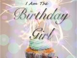 I Am the Birthday Girl Quotes I Am the Birthday Girl Pictures Photos and Images for