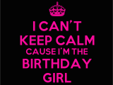 I Am the Birthday Girl Quotes Im the Birthday Girl Quotes Quotesgram