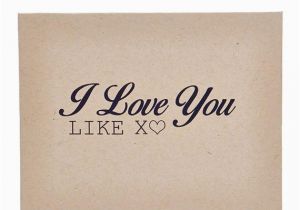 I Like You Birthday Card I Love You Like Xo Greeting Card by Petalandpaperie On Etsy