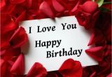 I Love You and Happy Birthday Quotes Funny Love Sad Birthday Sms Birthday Wishes to Lover