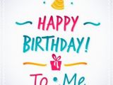 I Wish Myself Happy Birthday Quotes Best Birthday Quotes Happy Birthday to Me Messages On