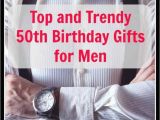 Ideas for 50th Birthday Gifts for Man Unique 50th Birthday Gifts Men Will Absolutely Love You for