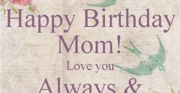 Images Of Happy Birthday Mom Quotes 101 Happy Birthday Mom Quotes and Wishes with Images