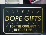 Inexpensive Birthday Gifts for Male Friends 60 Gift Ideas for the Guy In Your Life Men Look Good