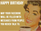 Insulting Birthday Memes Most Funniest Birthday Memes Let 39 S Insult People