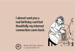 Internet Birthday Cards Funny 33 Funny Happy Birthday Quotes and Wishes for Facebook