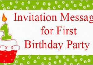 Invitation to A Birthday Party Message Invitation Messages for First Birthday Party