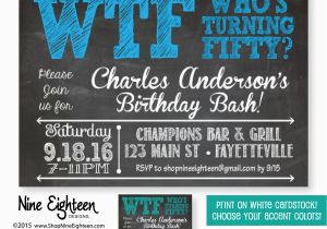 Invitations for 50 Birthday Party 50th Birthday Party Invitation Wtf who 39 S Turning by