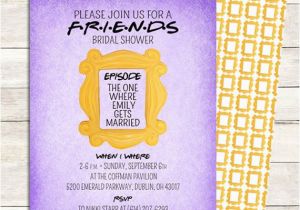 Inviting Friends for Birthday Party Friends Tv Show Shower Invitation Bridal by Littlepebblepaper