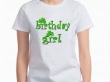 Irish Birthday Girl Irish Birthday Girl ash Grey Women 39 S Classic White T Shirt