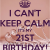 Its My 21st Birthday Meme I Can 39 T Keep Calm It 39 S My 21st Birthday Poster