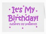 Its My Birthday Card It 39 S My Birthday Greeting Card Zazzle