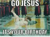 Jesus Birthday Memes Go Jesus Funny Pictures Quotes Pics Photos Images