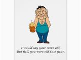 Joke Birthday Gifts for Him Funny Birthday Joke Gifts Old Man Card Zazzle Com