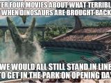 Jurassic Park Birthday Meme Jurassic World Memes Tumblr Findmemes Com Jurassic