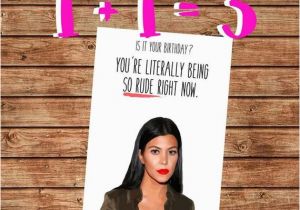 Kardashian Birthday Card Printable Rude Birthday Card Funny Kourtney Kardashian Rude
