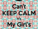 Keep Calm It S My Birthday Girl Can 39 T Keep Calm It 39 S My Girl 39 S 20th Birthday Poster