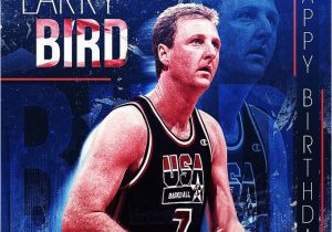 Larry Bird Birthday Card Larry Bird 39 S Birthday Celebration Happybday to