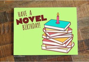 Librarian Birthday Card Book Lover Birthday Card Quot Have A Novel Birthday