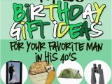 List Of Birthday Gifts for Him Birthday Gifts for Him In His 40s the Dating Divas